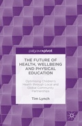 Cover: The Future of Health, Wellbeing and Physical Education - Palgrave Macmillan