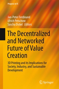 Enlarge image Cover: The Decentralized and Networked Future of Value Creation - Springer