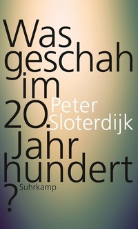 Abbildung von: Was geschah im 20. Jahrhundert? - Suhrkamp