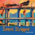 Cover: Sunset Stripped Lib/E - Blackstone Publishing