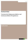 Cover: Vereinsrecht. Religionsrechtliche und kirchenrechtliche Perspektiven - GRIN Verlag