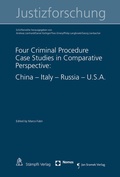 Cover: Four Criminal Procedure Case Studies in Comparative Perspective: China - Italy - Russia - U.S.A. - St&auml;mpfli Verlag AG