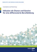 Cover: Inklusion als Chance und Gewinn f&uuml;r eine differenzierte Berufsbildung - wbv Media