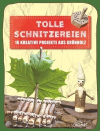 Abbildung von: Tolle Schnitzereien - Komet Verlag