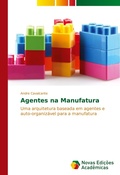 Cover: Agentes na Manufatura - Novas Edi&ccedil;&otilde;es Acad&ecirc;micas
