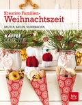 Cover: Kreative Familien-Weihnachtszeit - BLV