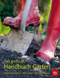 Cover: Das gro&szlig;e BLV Handbuch Garten - BLV