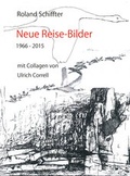 Cover: Neue Reise-Bilder 1966-2015 - Westarp BookOnDemand