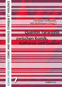 Abbildung von: Quentin Tarantino zwischen Komik, Katharsis und Gewalt - Projekt