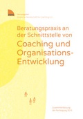 Cover: Beratungspraxis an der Schnittstelle von Coaching und Organisations-Entwicklung - KV KLEIN-VLG