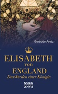 Bild: Elisabeth von England - SEVERUS Verlag