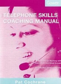 Abbildung von: The Telephone Skills Coaching Manual - Gower Publishing Ltd