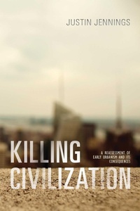 Enlarge image Cover: Killing Civilization - Simon + Schuster LLC