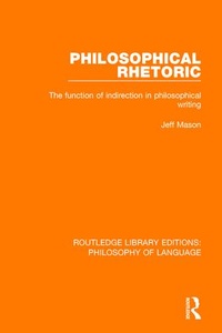 Enlarge image Cover: Philosophical Rhetoric - Routledge