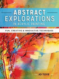Abbildung von: Abstract Explorations in Acrylic Painting - North Light Books