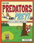 Cover: Explore Predators and Prey! - Nomad Press