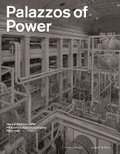 Cover: Palazzos of Power - Princeton Architectural Press