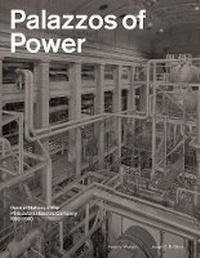 Enlarge image Cover: Palazzos of Power - Princeton Architectural Press