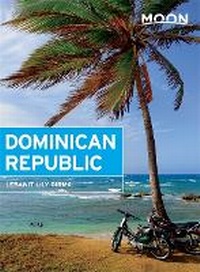 Abbildung von: Moon Dominican Republic, 5th Edition - Moon Travel
