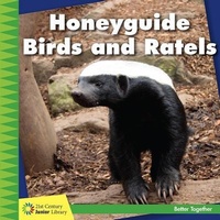 Enlarge image Cover: Honeyguide Birds and Ratels - Cherry Lake Publishing