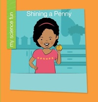 Abbildung von: Shining a Penny - Cherry Lake Publishing