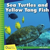 Enlarge image Cover: Sea Turtles and Yellow Tang Fish - Cherry Lake Publishing