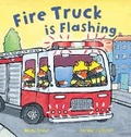 Cover: Fire Truck is Flashing - Words & Pictures