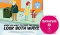 Cover: When You Want to Cross the Street, Look Both Ways - Cantata Learning