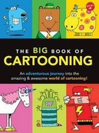 Enlarge image Cover: The Big Book of Cartooning - Walter Foster Jr.