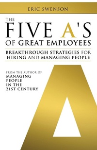 Enlarge image Cover: The Five A's of Great Employees - Wheatmark