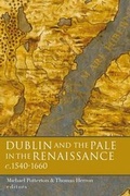 Cover: Dublin and the Pale in the Renaissance - Four Courts Press Ltd