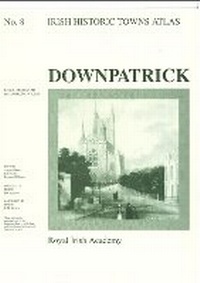 Enlarge image Cover: Downpatrick - Royal Irish Academy