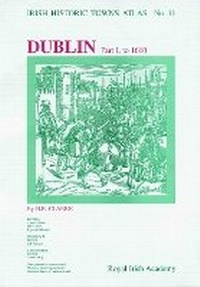 Abbildung von: Dublin, part I, to 1610 - Royal Irish Academy