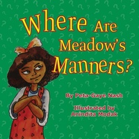 Enlarge image Cover: Where Are Meadow's Manners - In Our Words