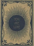 Cover: You Are Love - Greeting Cards, Pkg of 6 - Enthusiast