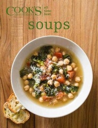 Enlarge image Cover: All Time Best Soups - America's Test Kitchen