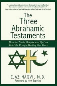 Enlarge image Cover: The Three Abrahamic Testaments - White Cloud Press