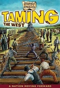 Cover: Taming the West - Crabtree Publishing Co,Canada