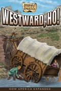 Cover: Westward, Ho! - Crabtree Publishing Co,Canada
