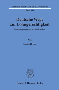 Abbildung von: Deutsche Wege zur Lohngerechtigkeit. - Duncker & Humblot