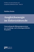 Cover: Ausgleichsenergie im Elektrizit&auml;tsrecht - Verlag &Ouml;sterreich