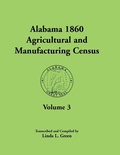 Cover: Alabama 1860 Agricultural and Manufacturing Census - Heritage Books