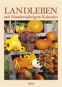 Abbildung von: Landleben mit Hundertjährigem Kalender 2017 - Korsch Verlag