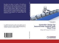 Enlarge image Cover: Controller Design for Second Order Systems with Dead Time - LAP Lambert Academic Publishing