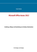 Cover: Microsoft Office Access 2013 - Desktop Grundlagen - BoD - Books on Demand