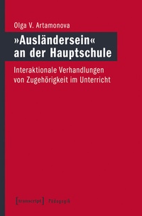 Abbildung von: »Ausländersein« an der Hauptschule - transcript