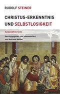 Cover: Christus-Erkenntnis und Selbstlosigkeit - Rudolf Steiner Verlag