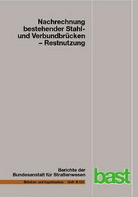 Abbildung von: Nachrechnung bestehender Stahl- und Verbundbrücken - Fachverlag NW in Carl Ed. Schünemann KG