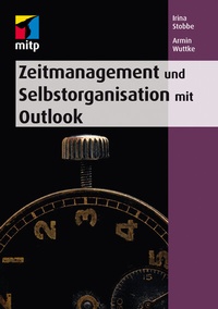 Abbildung von: Zeitmanagement und Selbstorganisation mit Microsoft Outlook - MITP