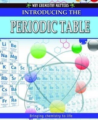 Abbildung von: Introducing the Periodic Table - Crabtree Publishing Co,US